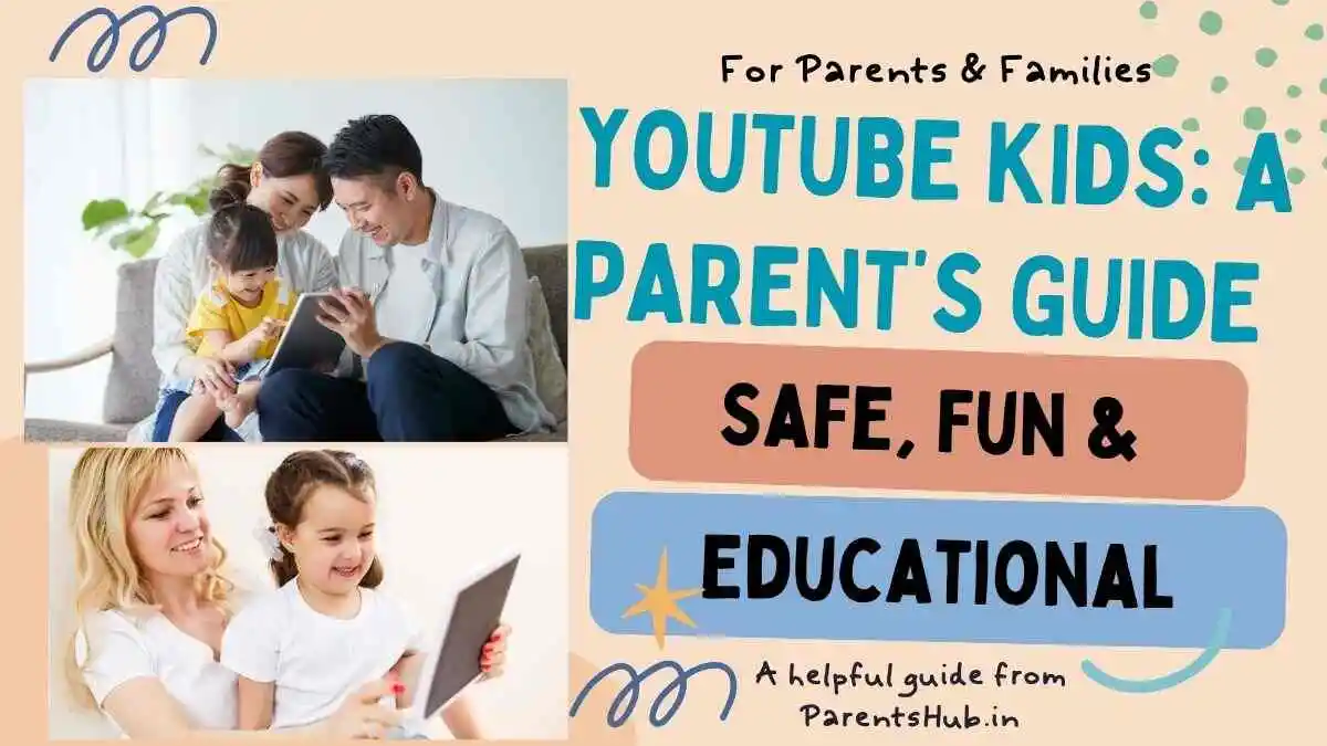 YouTube Kids App guide for the parents