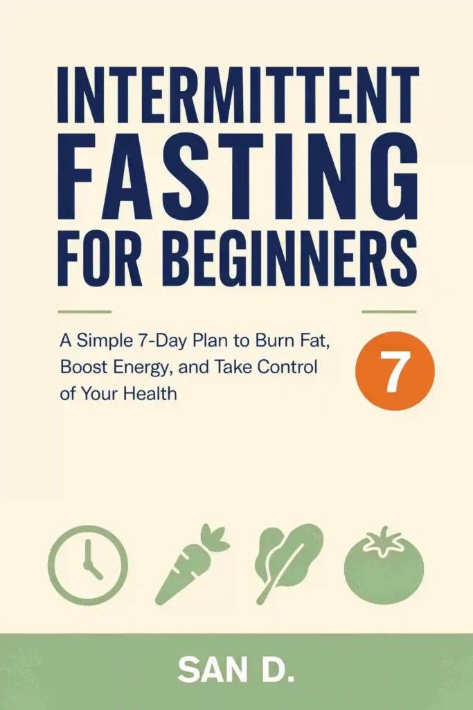 Intermittent fasting guide for busy parents — 7-day beginner comprehensive guide